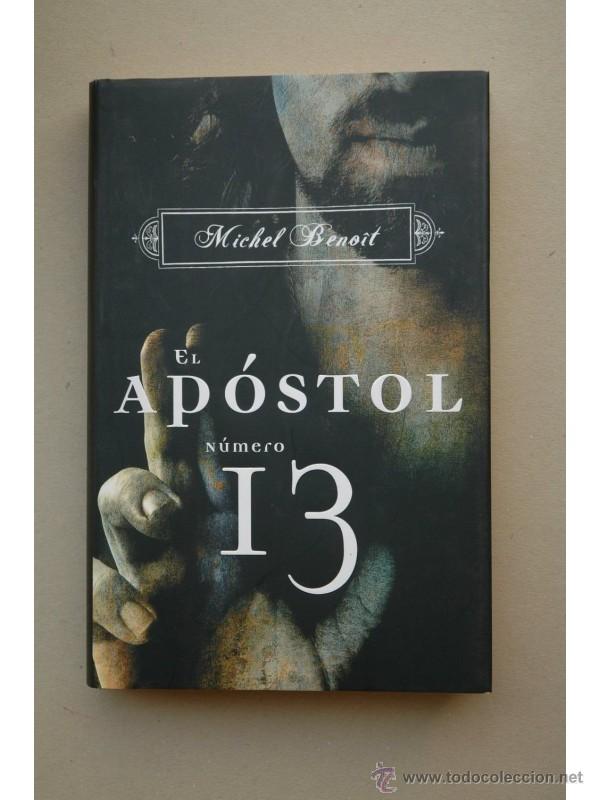 Libros: El Apostol n&uacute;mero 13 - BENOIT, Michel - Foto 1