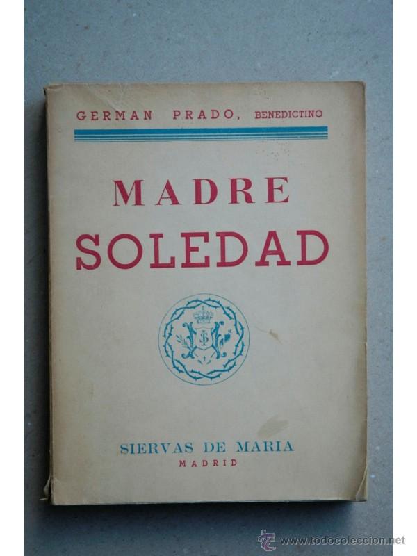 Libros: Madre Soledad - PRADO, Germ&aacute;n - Foto 1