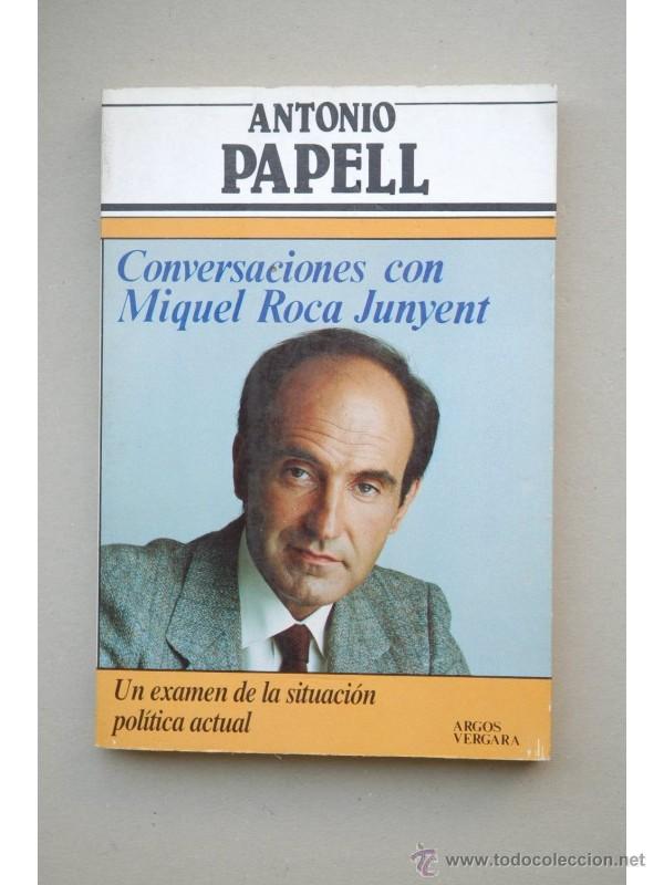 Libros: Conversaciones con Miquel Roca Junyent - PAPELL, Antonio - Foto 1
