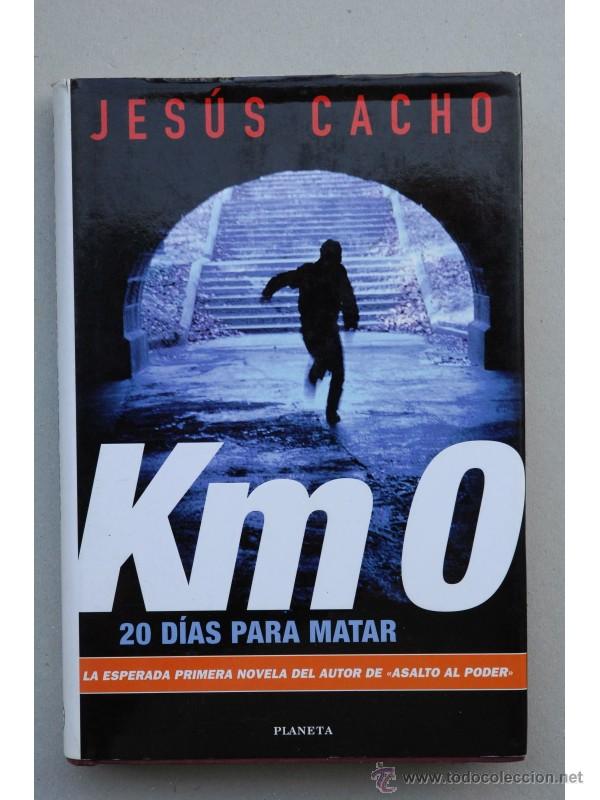 Libros: Kmo : 20 d&iacute;as para matar - CACHO, Jes&uacute;s - Foto 1