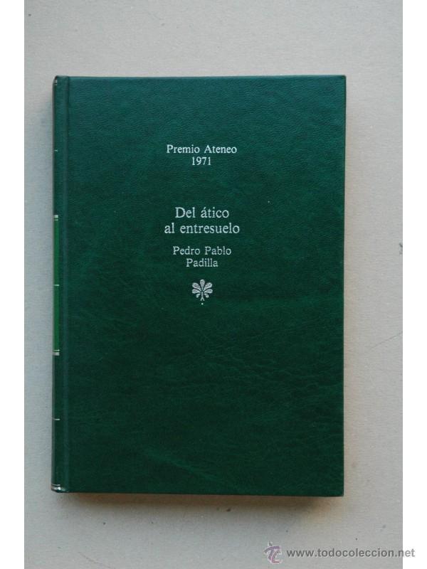Libros: Del &aacute;tico al entresuelo - PADILLA, Pedro Pablo - Foto 1