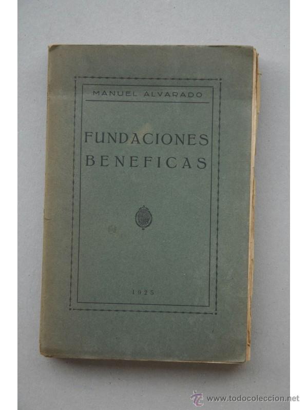 B&uuml;cher: Fundaciones ben&eacute;ficas - ALVARADO, Manuel