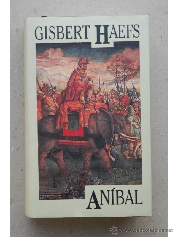 Libros: An&iacute;bal : la novela de Cartago - HAEFS, Gisbert - Foto 1