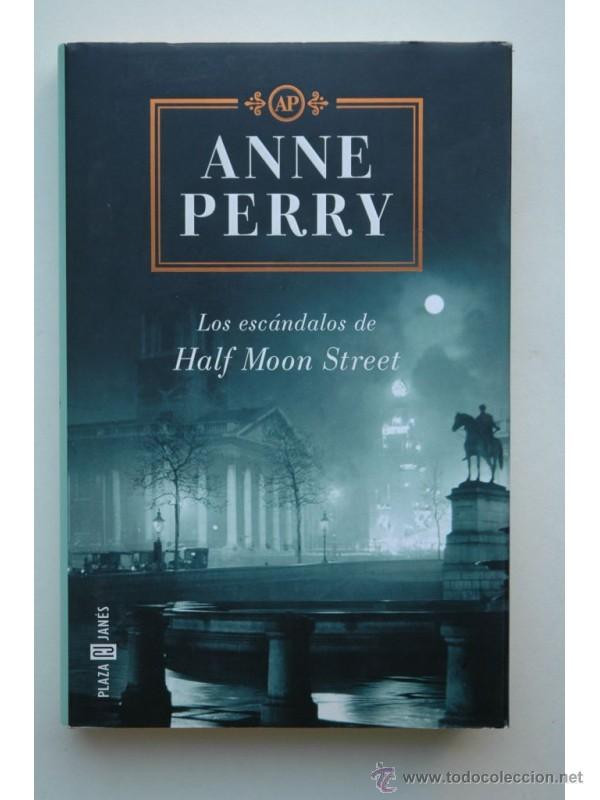 Libros: Los esc&aacute;ndalos de Half Moon Street - PERRY, Anne - Foto 1