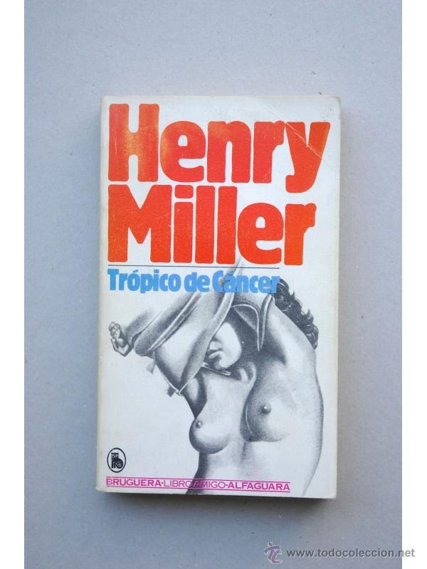 Libros: Tr&oacute;pico de C&aacute;ncer - MILLER, Henry - Foto 1