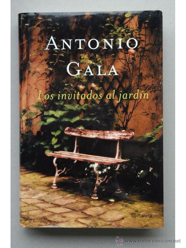 Libros: Los invitados al jard&iacute;n - GALA, Antonio - Foto 1