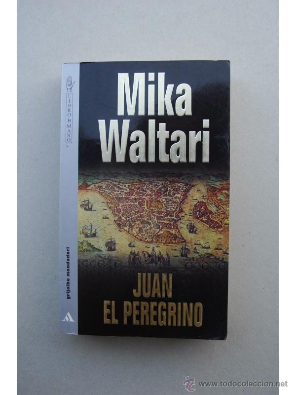 Libros: Juan el peregrino - WALTARI, Mika - Foto 1