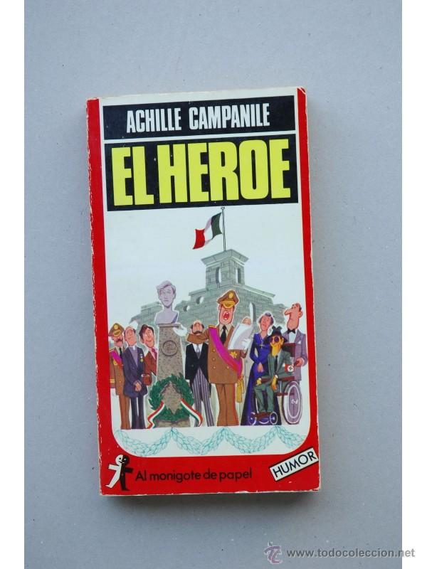 Libros: El h&eacute;roe o Se diria como si a un toque de corneta - CAMPANILE, Archille - Foto 1