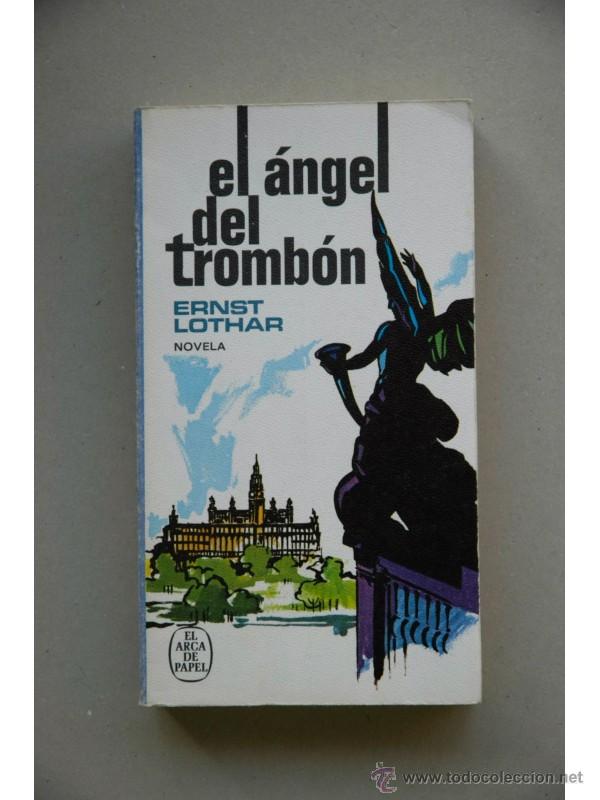Libros: El &aacute;ngel del tromb&oacute;n - LOTHAR, Ernst - Foto 1