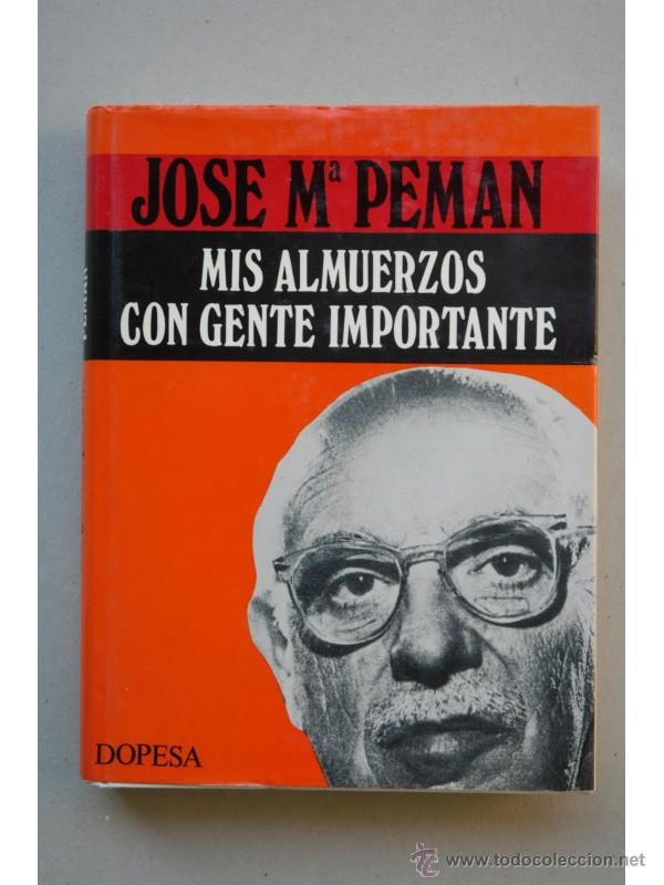 Libros: Mis almuerzos con gente importante - PEM&Aacute;N, Jos&eacute; Mar&iacute;a - Foto 1