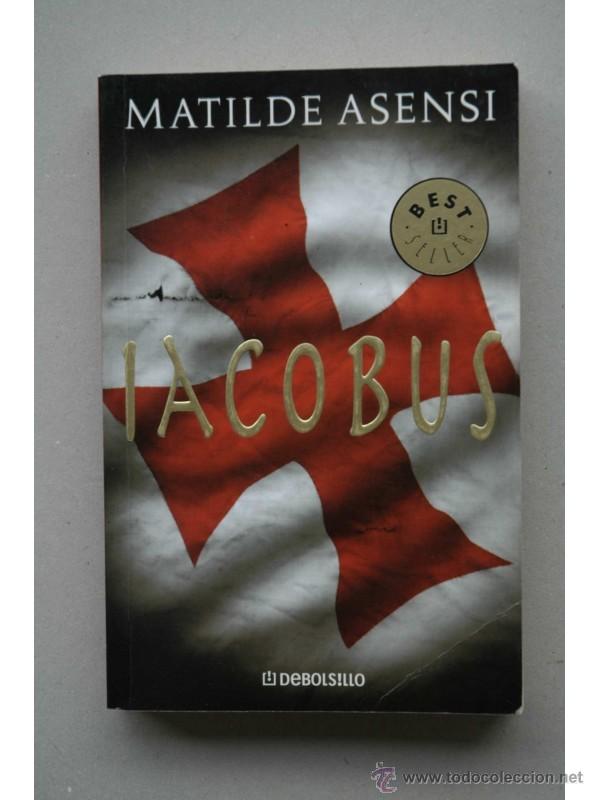 Libros: Iacobus - ASENSI, Matilde - Foto 1
