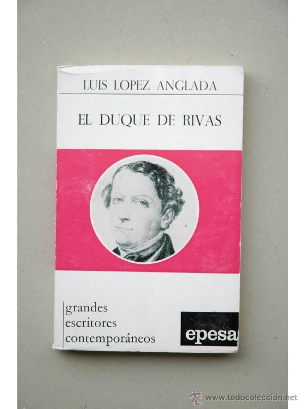 Libros: El Duque de Rivas - L&Oacute;PEZ ANGLADA, Luis - Foto 1