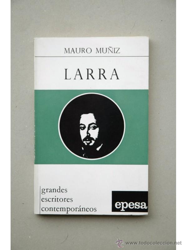 Libros: Larra - MU&Ntilde;IZ, Mauro - Foto 1