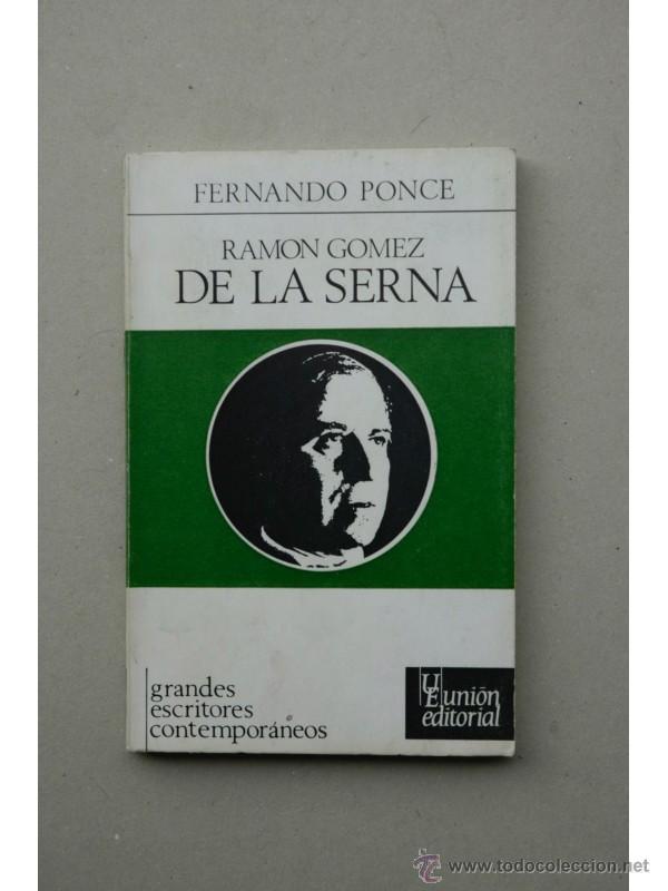 Libros: Ram&oacute;n G&oacute;mez de la Serna - PONCE, Fernando - Foto 1