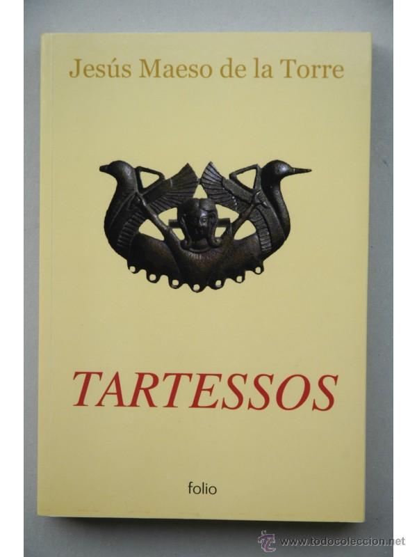 Libros: Tartessos - MAESO DE LA TORRE, Jes&uacute;s - Foto 1
