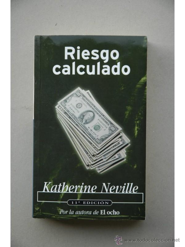 Libros: Riesgo calculado - NEVILLE, Katherine - Foto 1