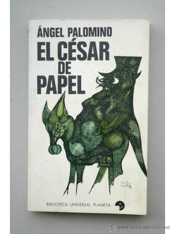 Libros: El C&eacute;sar de papel - PALOMINO, Angel - Foto 1