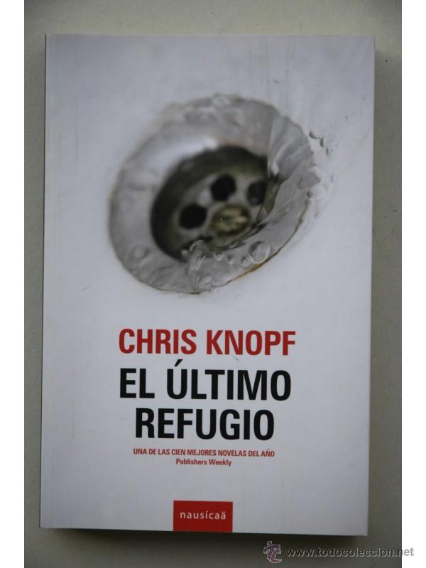 Libros: El &uacute;ltimo refugio - KNOPF, Chris - Foto 1