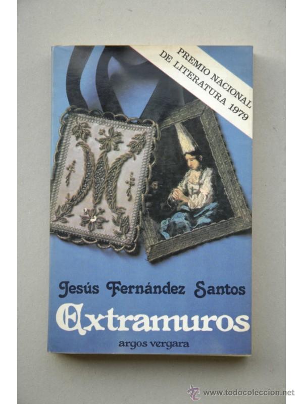 Libros: Extramuros - FERN&Aacute;NDEZ SANTOS, Jes&uacute;s - Foto 1