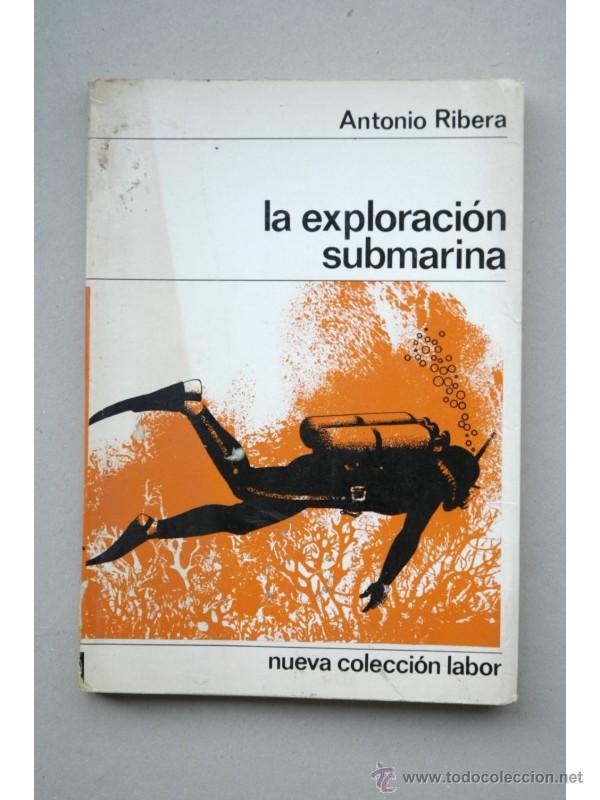 Libros: La exploraci&oacute;n submarina - RIBERA, Antonio - Foto 1
