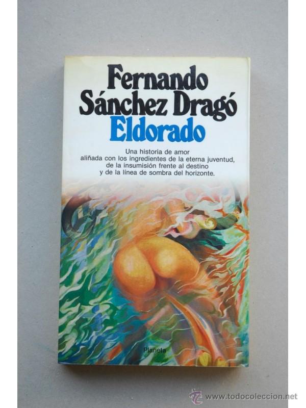 Libros: El dorado - S&Aacute;NCHEZ DRAG&Oacute;, Fernando - Foto 1