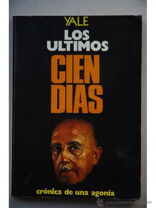 Libros: Cien d&iacute;as : cr&oacute;nica de ua agon&iacute;a - YALE - Foto 1