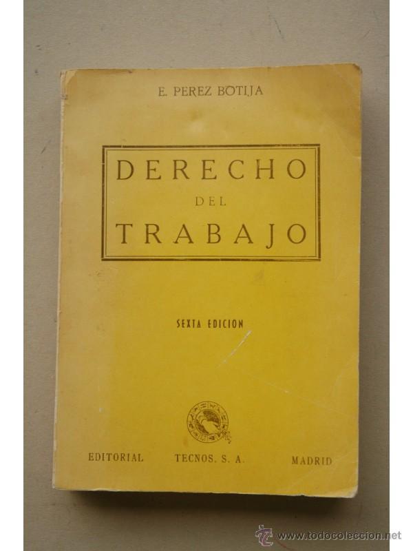 Libros: Derecho del trabajo - P&Eacute;REZ BOTIJA, Eduardo - Foto 1