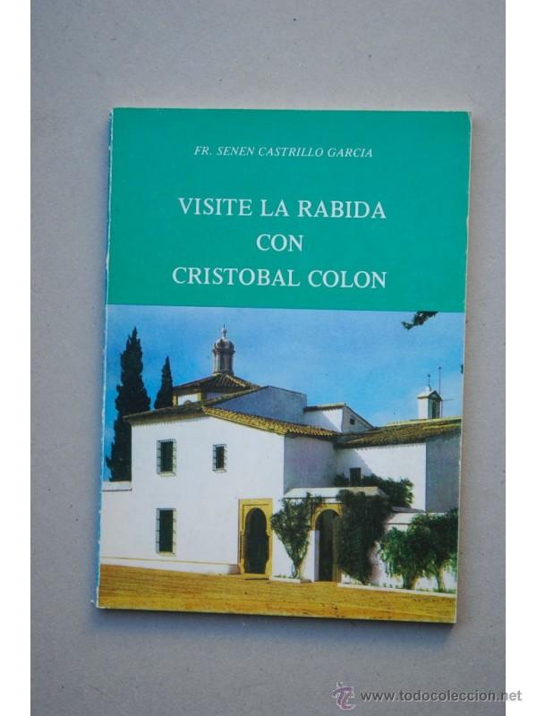 Libros: Visite La R&aacute;bida con Cristobal Col&oacute;n - CASTRILLO GARC&Iacute;A, Senen - Foto 1