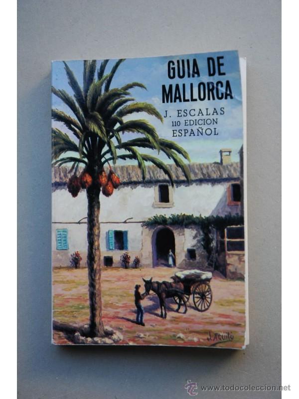 Libros: Gu&iacute;a de Mallorca - ESCALAS REAL, Jaime - Foto 1
