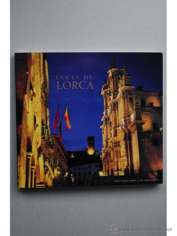 Libros: Luces de Lorca - GALIANA, Jos&eacute; Mar&iacute;a - Foto 1