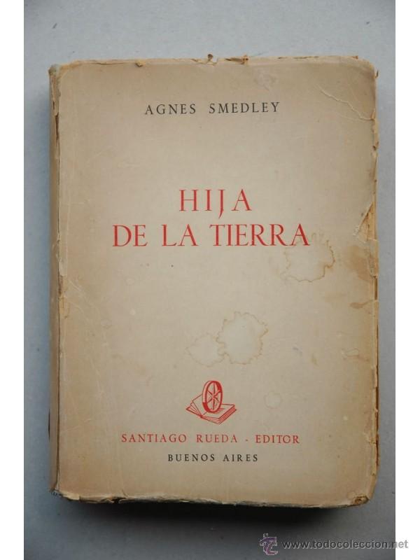 Libros: Hija de la tierra - SMEDLEY, Agnes - Foto 1
