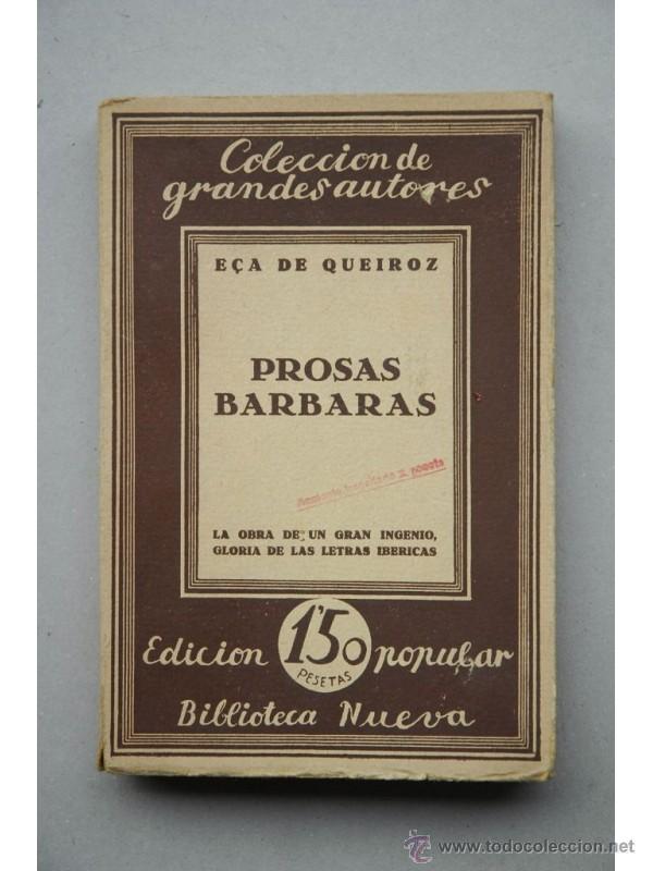 Libros: Prosas b&aacute;rbaras : novela - E&Ccedil;A DE QUEIROZ, Jos&eacute; Mar&iacute;a - Foto 1