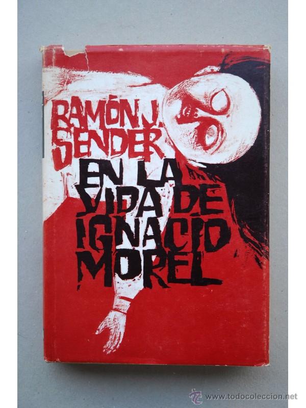 Libros: En la vida de Ignacio Morel : novela - SENDER, Ram&oacute;n J. - Foto 1