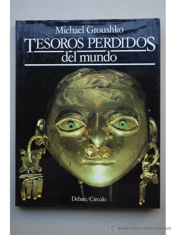 Libros: Tesoros perdidos del mundo - GROUSKHO, Michael - Foto 1