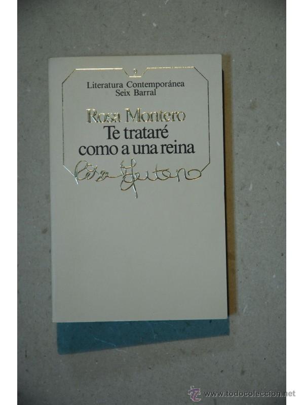 Libros: Te tratar&eacute; como a una reina - MONTERO, Rosa - Foto 1