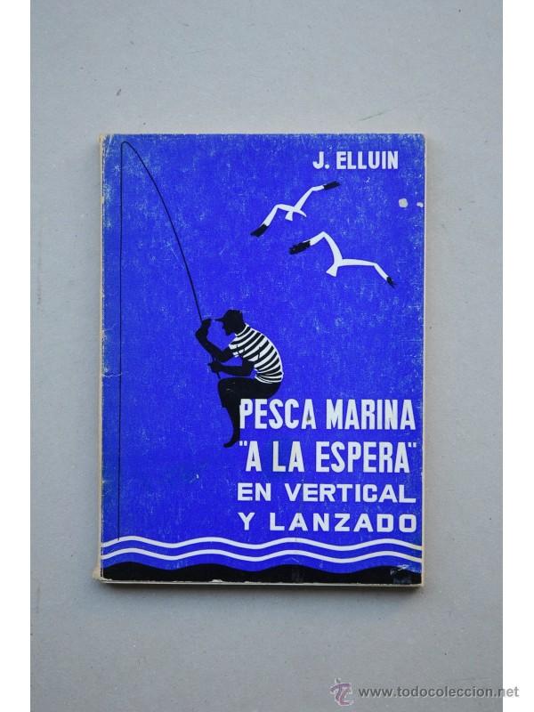 Libros: Pesca marina a la espera en vertical y lanzado - ELLUIN, Jacques - Foto 1