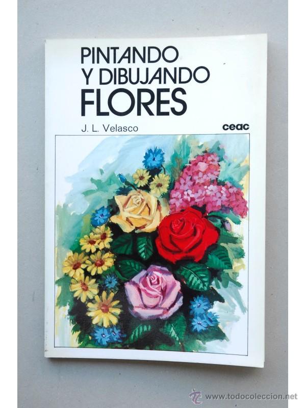 Libros: Pintando y dibujando flores - VELASCO, Jos&eacute; Luis - Foto 1
