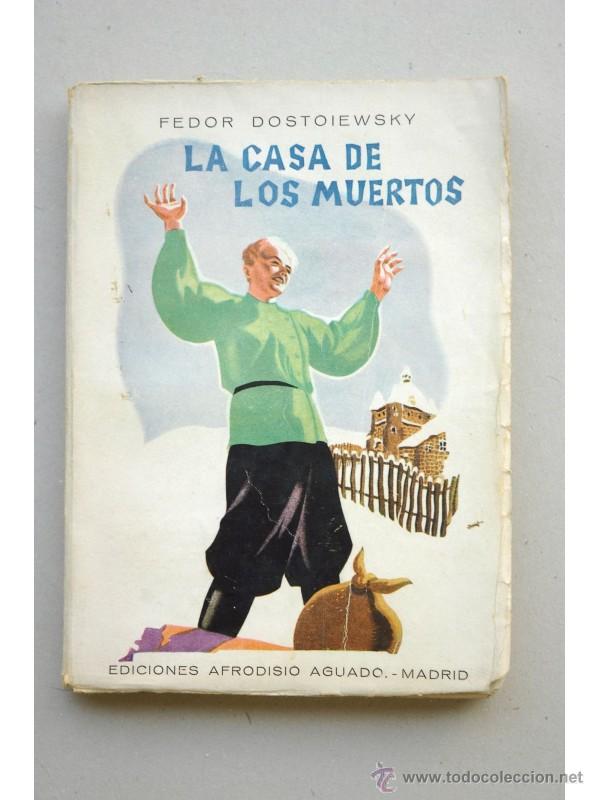 Libros: La Casa de los Muertos - DOSTOYEVSKI, Fedor Mikailovich - Foto 1