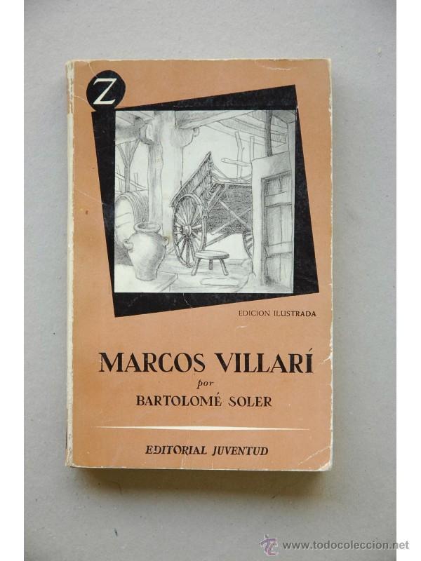 Libros: Marcos Villar&iacute; : novela - SOLER, Bartolom&eacute; - Foto 1