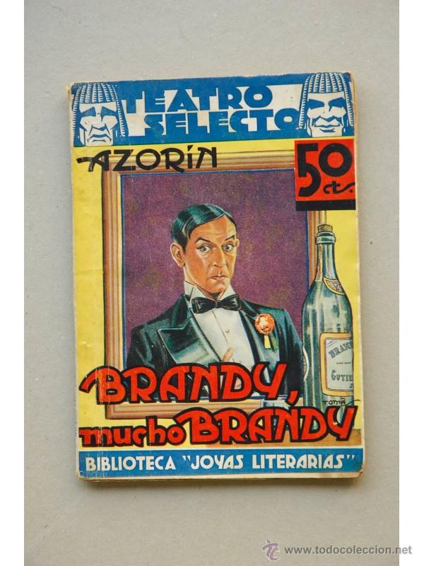 Libros: Brandy, mucho brandy : sainete sentimental en tres actos - AZOR&Iacute;N - Foto 1