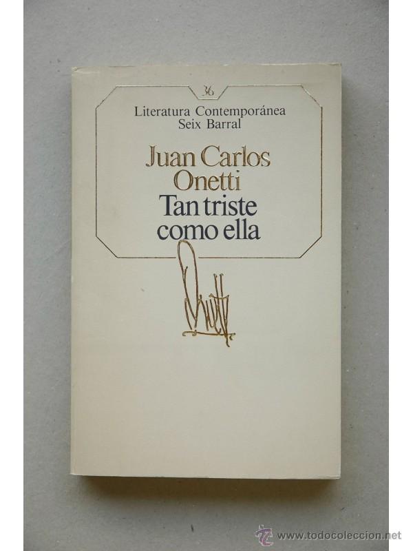 Libros: Tan triste como ella - ONETTI, Juan Carlos - Foto 1