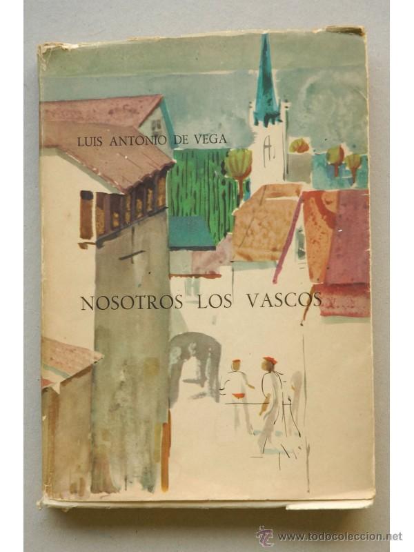 Libros: Nosotros los vascos - VEGA, Luis Antonio de la - Foto 1