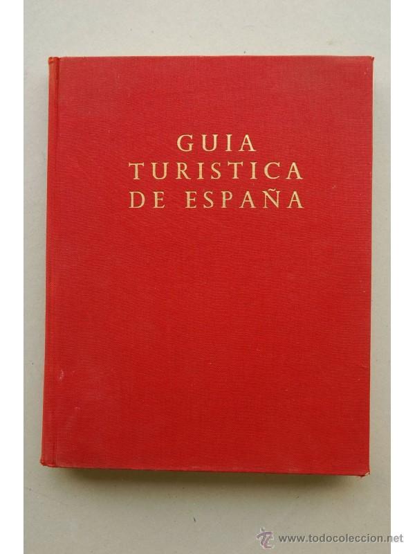 Libri di seconda mano: Gu&iacute;a tur&iacute;stica de Espa&ntilde;a : con localidades seleccionadas - IRURETA, Antonio