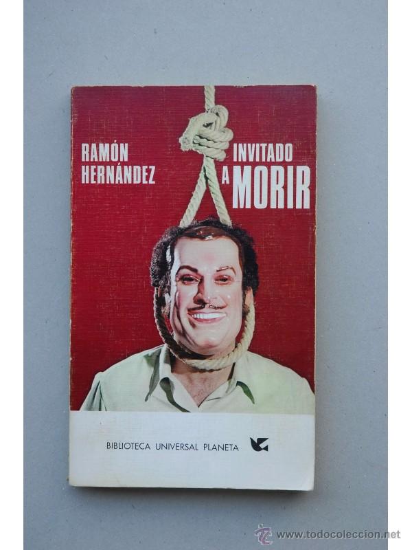 Libros: Invitado a morir - HERN&Aacute;NDEZ, Ram&oacute;n - Foto 1