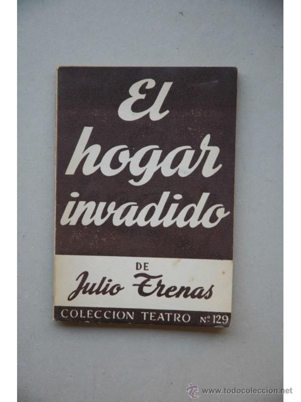Libros: El hogar invadido : comedia dram&aacute;tica en tres actos - TRENAS, Julio - Foto 1