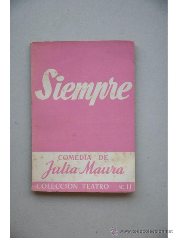 Libros: Siempre : comedia en tres actos - MAURA, Julia - Foto 1
