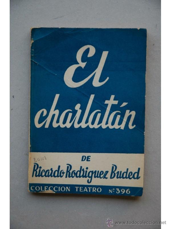 Libros: El charlat&aacute;n : comedia en tres actos - RODR&Iacute;GUEZ BUDED, Ricardo - Foto 1