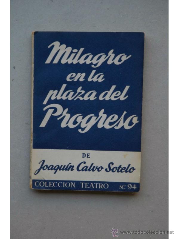 Libros: Milagro en la plaza del progreso : comedia en tres actos, en prosa - CALVO SOTELO, Joaqu&iacute;n - Foto 1