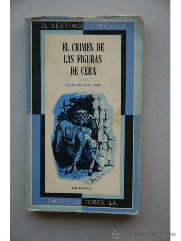 Libros: El crimen de las figuras de cera - CARR, John Dickson - Foto 1