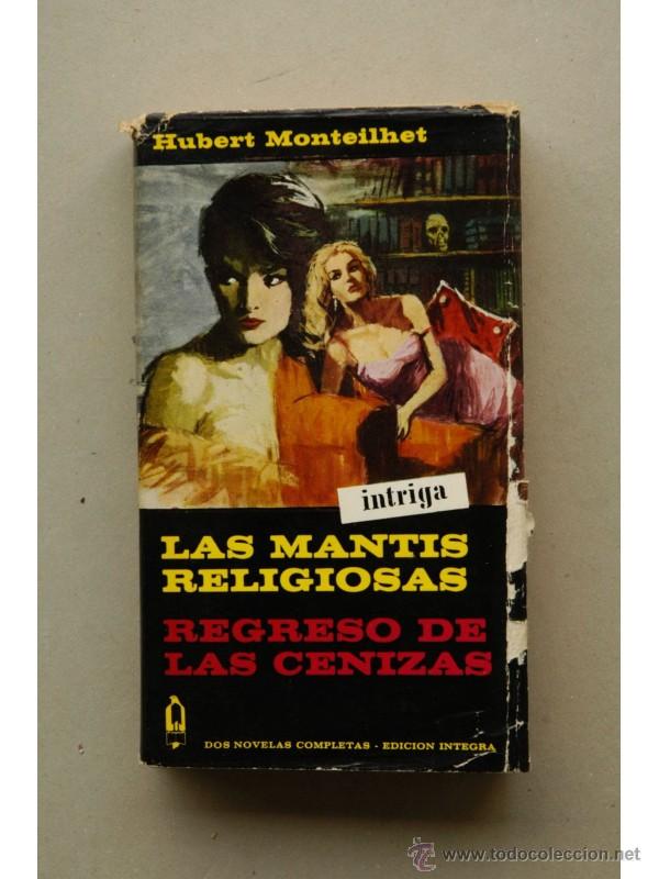 Libros: Las mantis religiosas , Regreso de las cenizas - MONTEILHET, Hubert - Foto 1